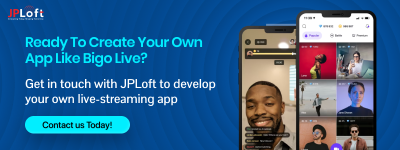 Ready to Create Your Own App Like Bigo Live CTA 2